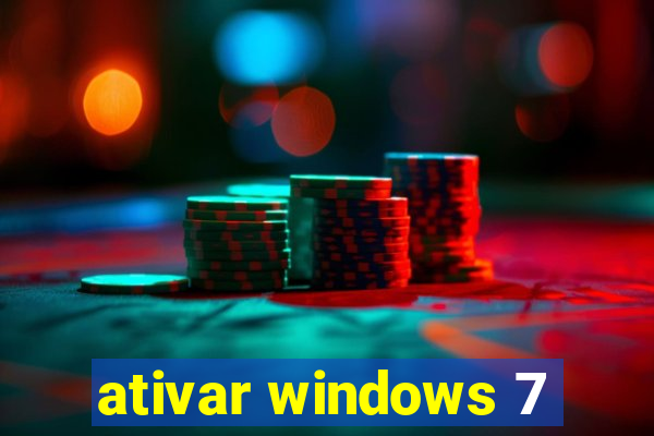 ativar windows 7